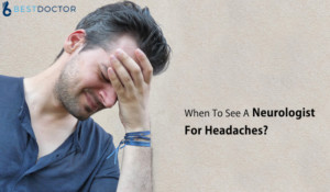 When To See A Neurologist For Headaches Best Doctor