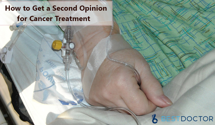 How to Get a Second Opinion for Cancer Treatment from best doctors