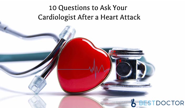 10 questions to ask your cardiologist after a heart attack