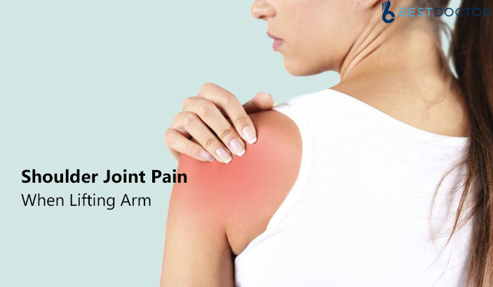 Shoulder Joint Pain When Lifting Arm