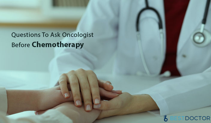 Questions to ask oncologist before chemotherapy