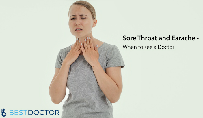 Sore Throat and Earache - When to see a Doctor