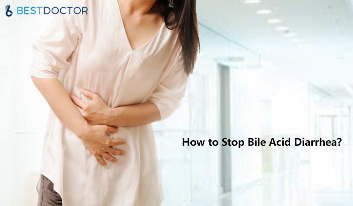 How to Stop Bile Acid Diarrhea?