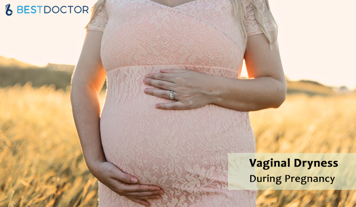 Vaginal Dryness During Pregnancy