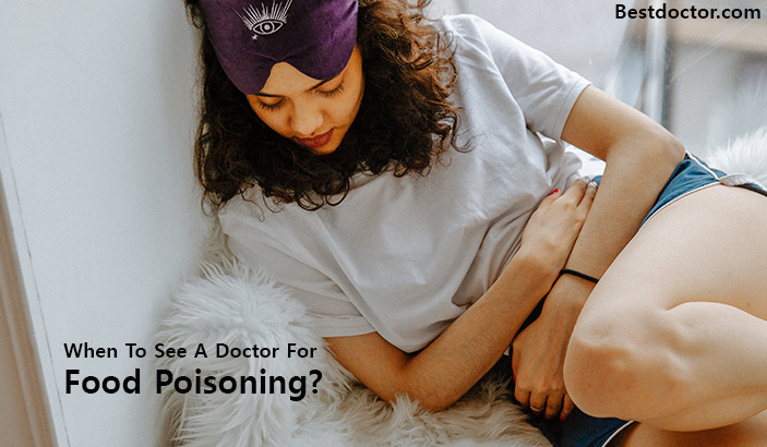 When To See A Doctor For Food Poisoning
